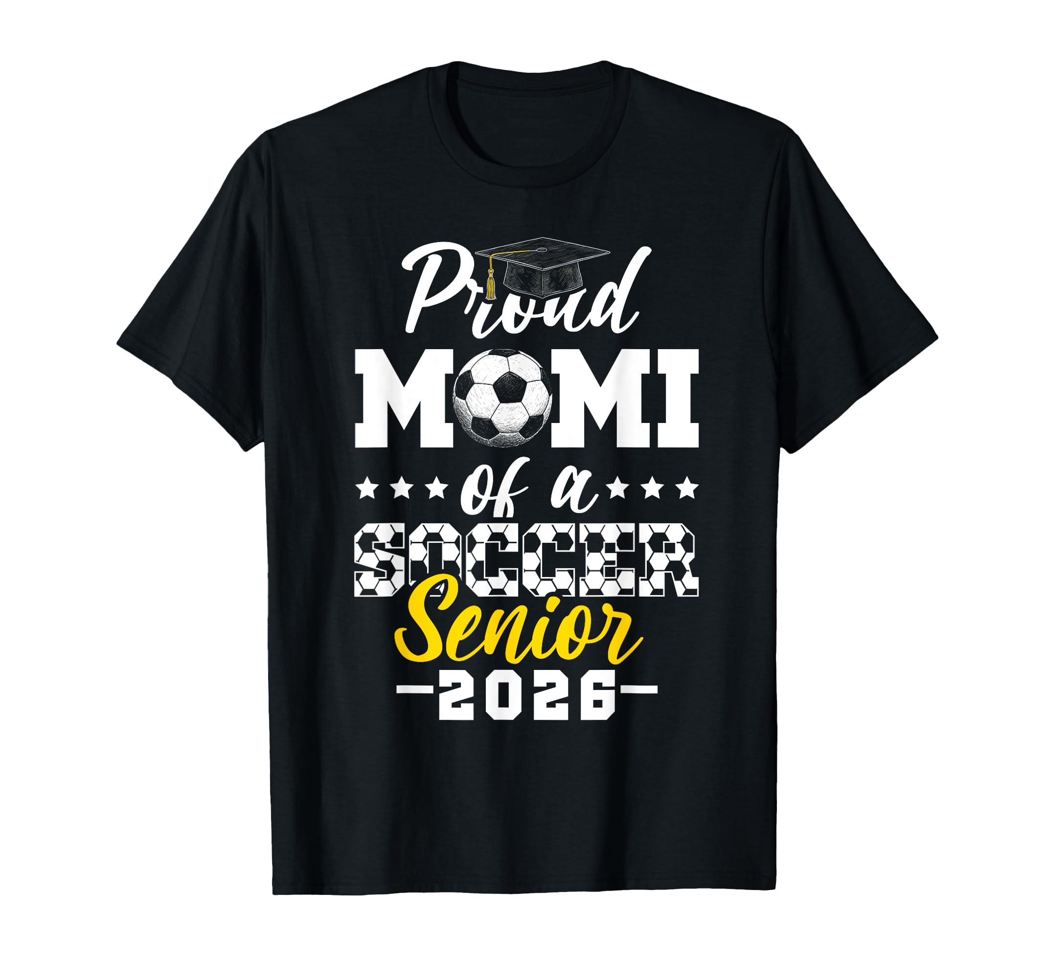 Proud Mami Soccer Senior 2026 Graduation T-Shirt - Graphic Print Men Women - T-Shirt, Sweatshirt, Hoodie