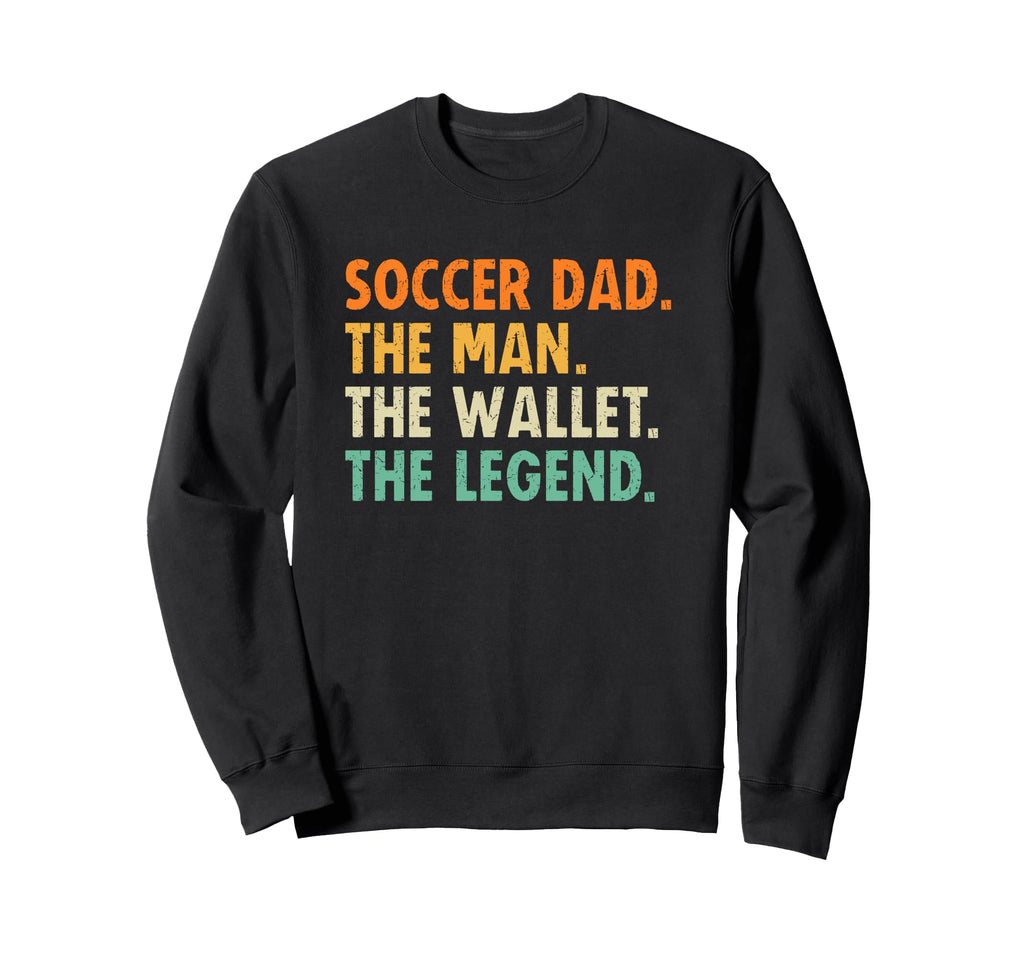 Soccer Dad Funny Wallet Legend Sweatshirt - Streetwear Style Men Women - T-Shirt, Sweatshirt, Hoodie