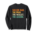Soccer Dad Funny Wallet Legend Sweatshirt - Streetwear Style Men Women - T-Shirt, Sweatshirt, Hoodie