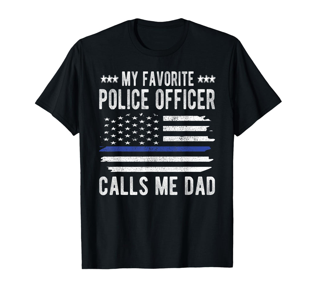 My Favorite Police Officer Calls Me T-Shirt - Novelty Apparel for Adults - T-Shirt, Sweatshirt, Hoodie