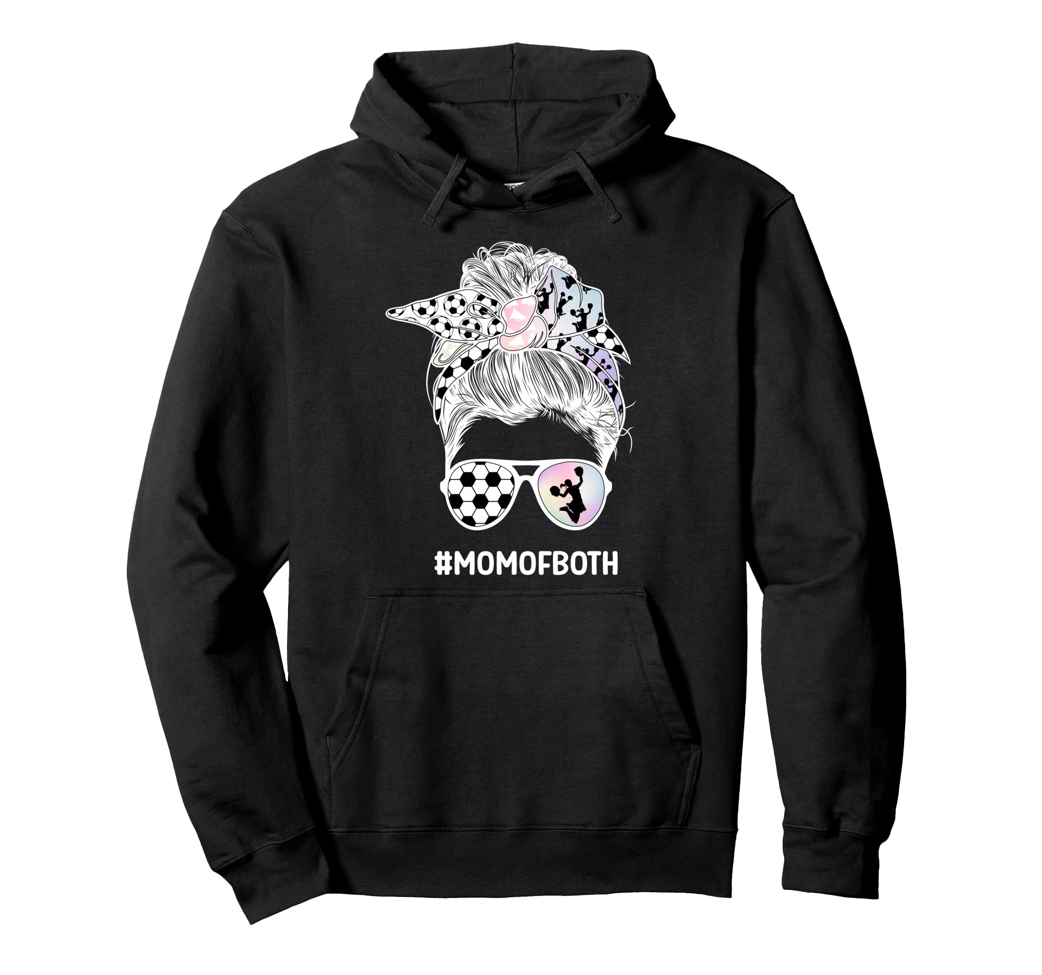Mom Both Messy Bun Cheerleader Soccer Hoodie - Graphic Print Men Women - T-Shirt, Sweatshirt, Hoodie