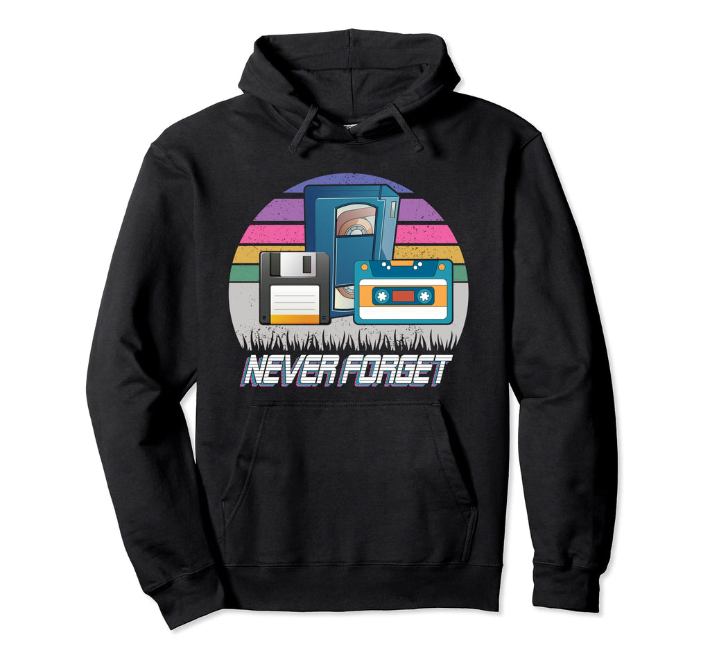 Never Forget Cassette Tape Floppy Disk Vhs Hoodie - Unique Graphic Unisex - T-Shirt, Sweatshirt, Hoodie