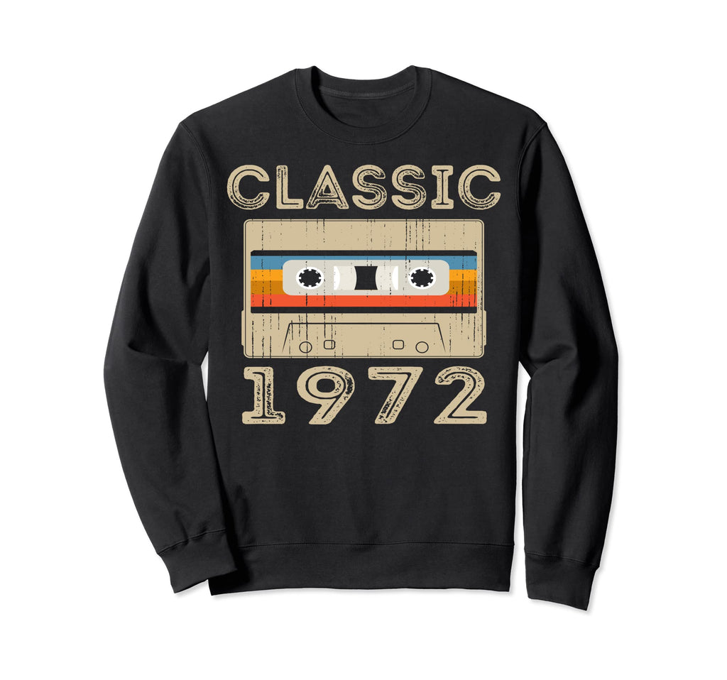 1972 48Th Birthday Gifts Cassette Tape Sweatshirt - Custom Art Print Unisex - T-Shirt, Sweatshirt, Hoodie