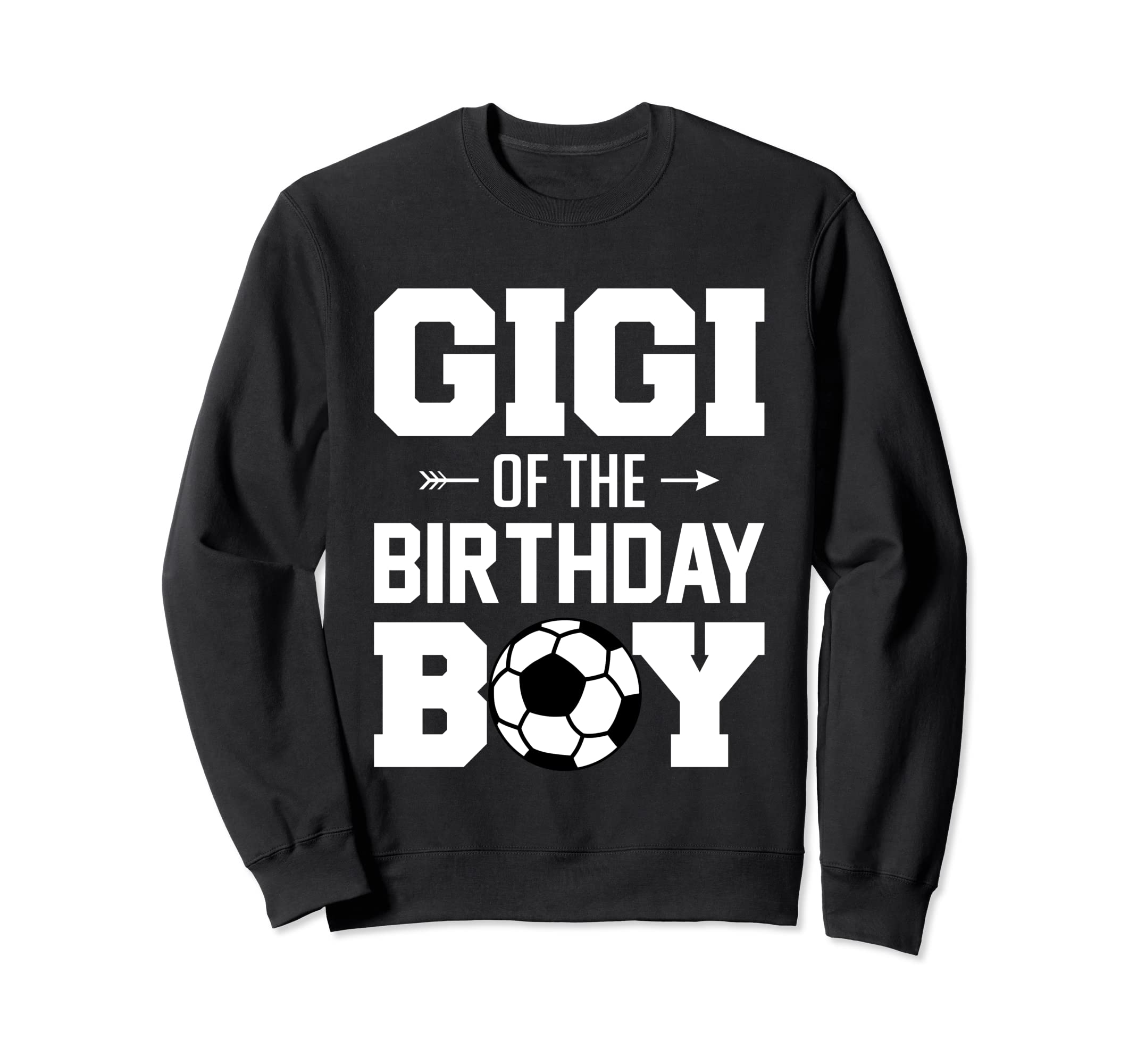 Gigi Birthday Funny Soccer Family Sweatshirt - Unique Graphic Men Women - T-Shirt, Sweatshirt, Hoodie