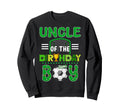 Uncle Birthday Soccer Goal Family Sweatshirt - Aesthetic Graphic Men Women - T-Shirt, Sweatshirt, Hoodie