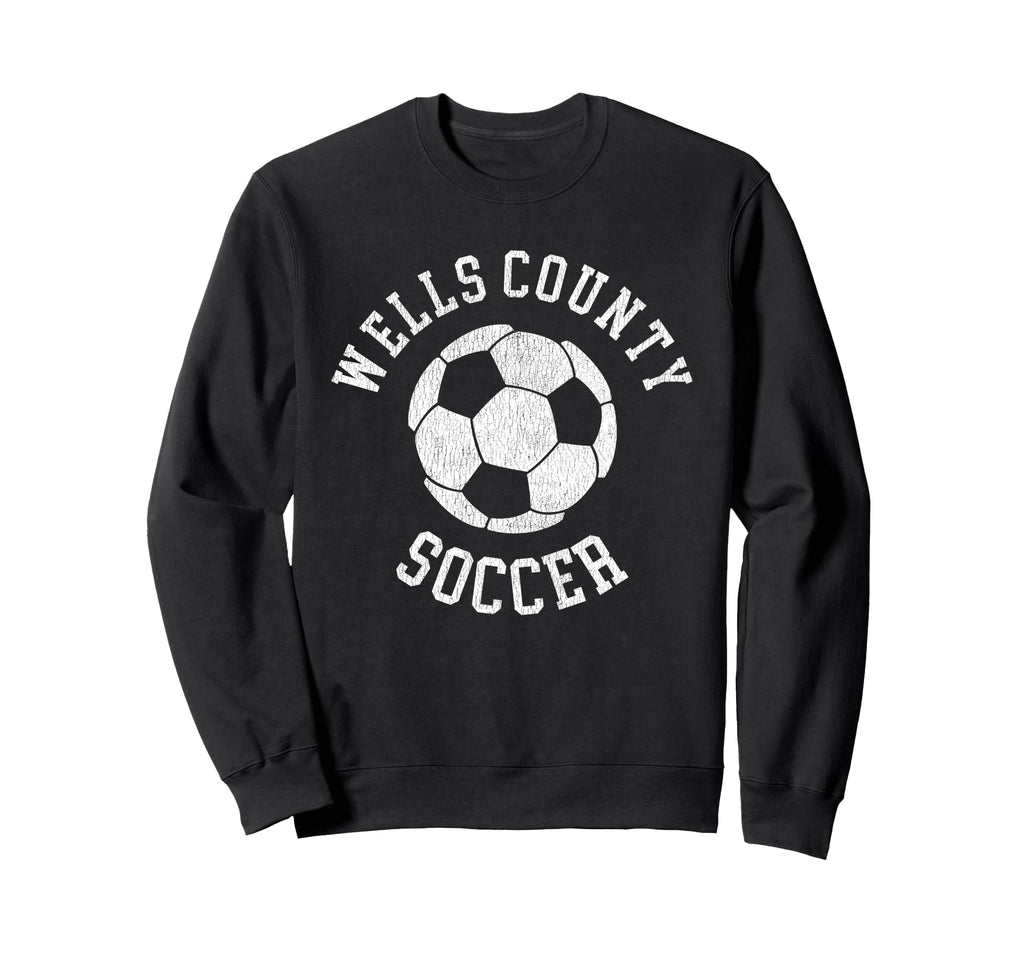 Wells County Soccer Distressed 90S Sweatshirt - Unique Graphic Unisex - T-Shirt, Sweatshirt, Hoodie