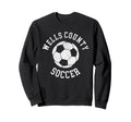 Wells County Soccer Distressed 90S Sweatshirt - Unique Graphic Unisex - T-Shirt, Sweatshirt, Hoodie