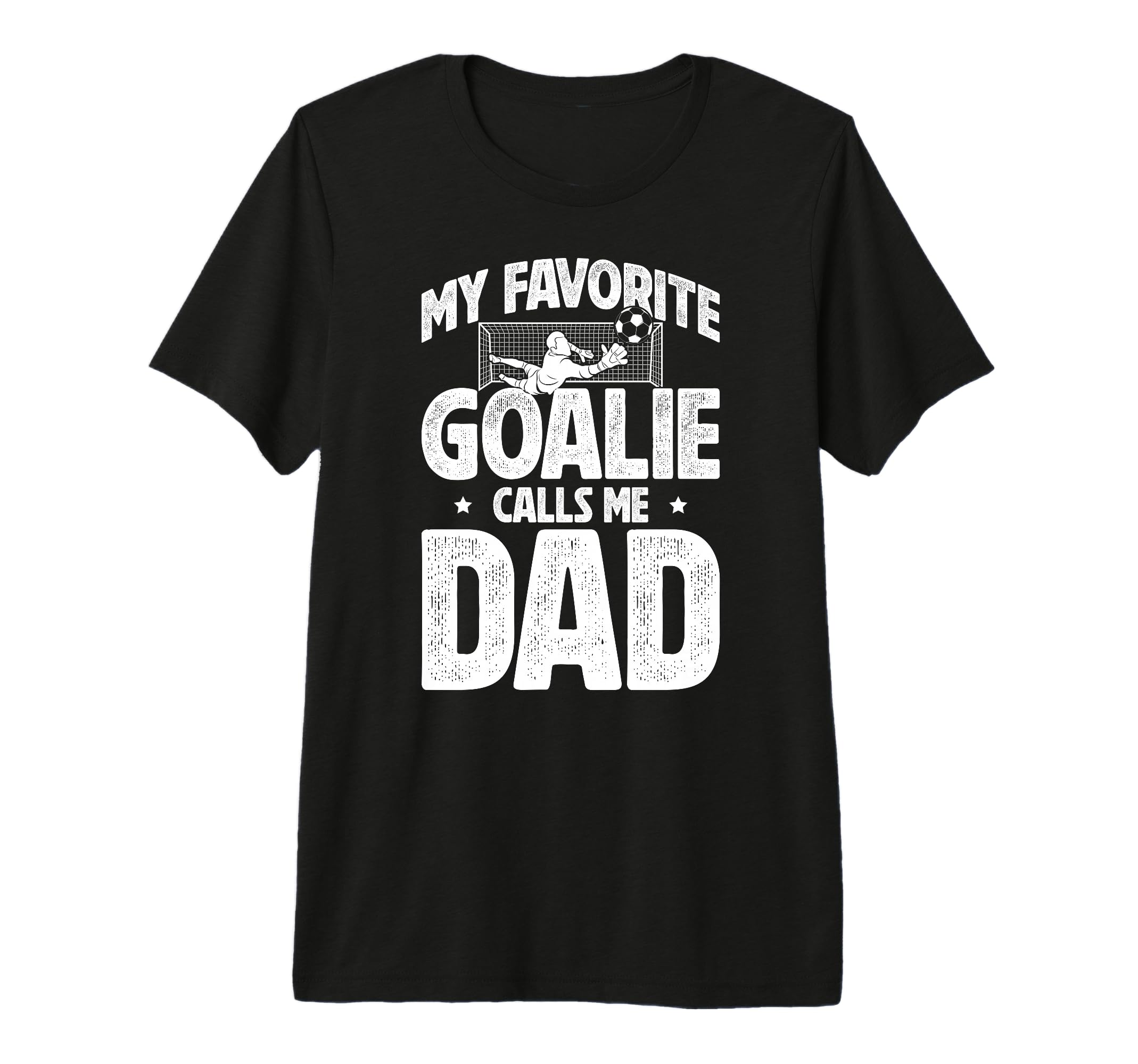 Mens My Favorite Soccer Goalie Dad T-Shirt - Novelty Apparel for Adults - T-Shirt, Sweatshirt, Hoodie