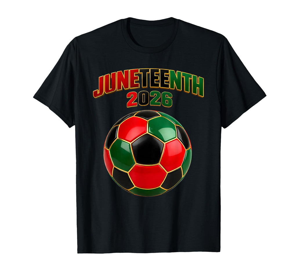 Juneteenth Freedom Soccer Ball 2026 T-Shirt - Minimalist Print Unisex - T-Shirt, Sweatshirt, Hoodie