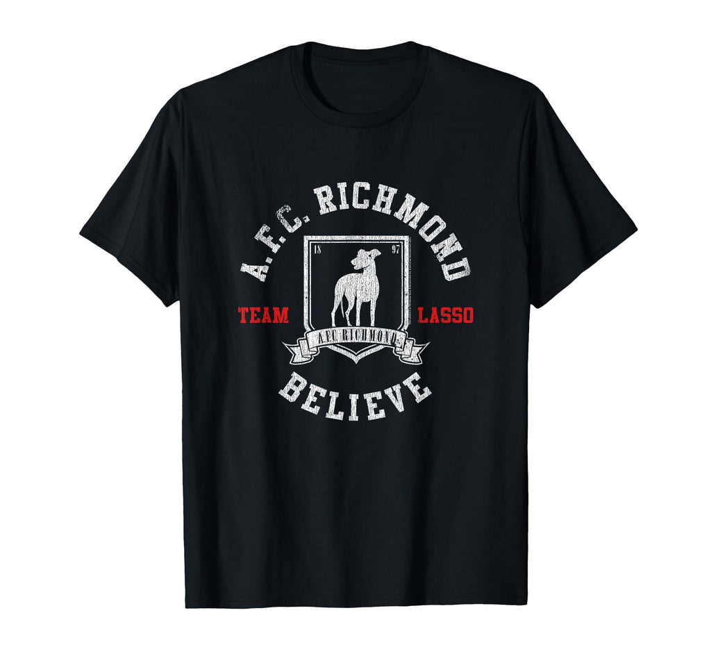 Ted Lasso Afc Richmond Believe Soccer T-Shirt - Unique Graphic for Adults - T-Shirt, Sweatshirt, Hoodie