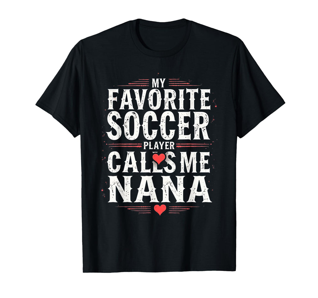 Proud Soccer Nana Funny Grandma T-Shirt - Custom Art Print for Adults - T-Shirt, Sweatshirt, Hoodie