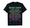 Funny Soccer Coach T-Shirt - Unique Graphic for Adults - T-Shirt, Sweatshirt, Hoodie