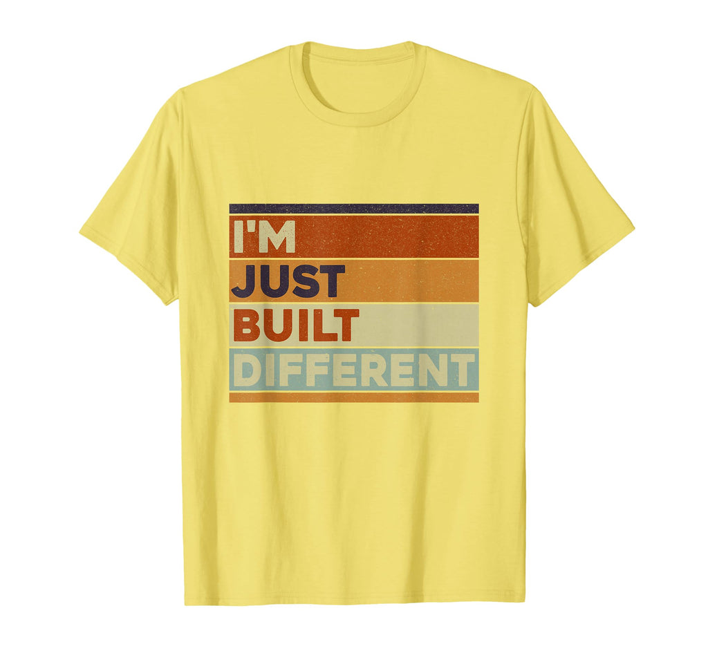 Im Just Built Different Distressed T-Shirt - Novelty Apparel for Adults - T-Shirt, Sweatshirt, Hoodie
