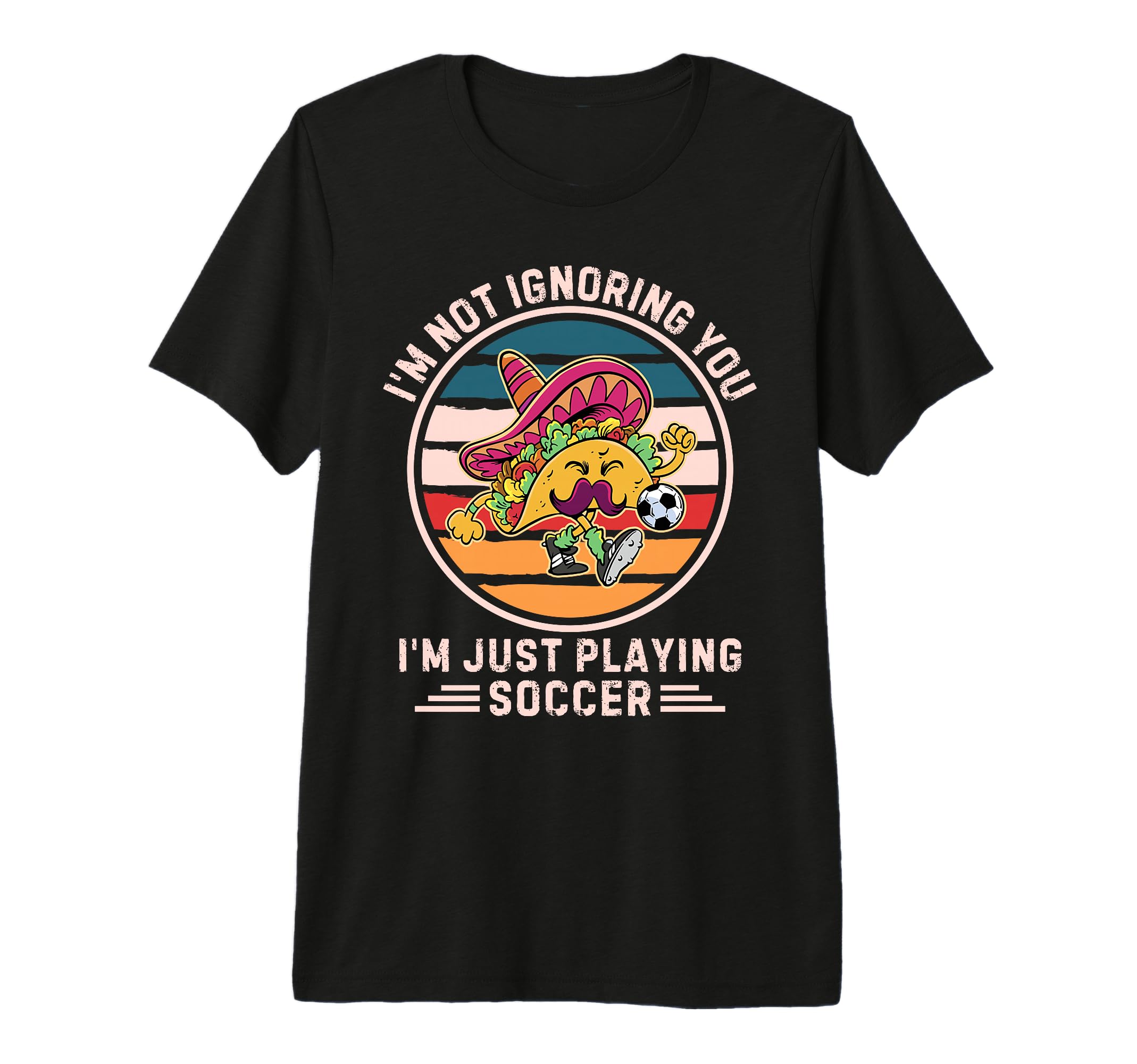 Taco Im Not Ignoring You Im Just T-Shirt - Streetwear Style for Adults - T-Shirt, Sweatshirt, Hoodie