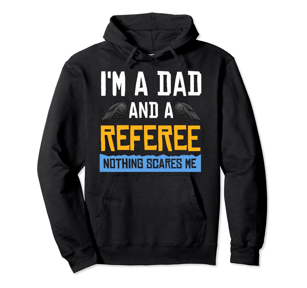 Referee Ref Gift Whistle Dad Soccer Hoodie - Aesthetic Graphic Unisex - T-Shirt, Sweatshirt, Hoodie