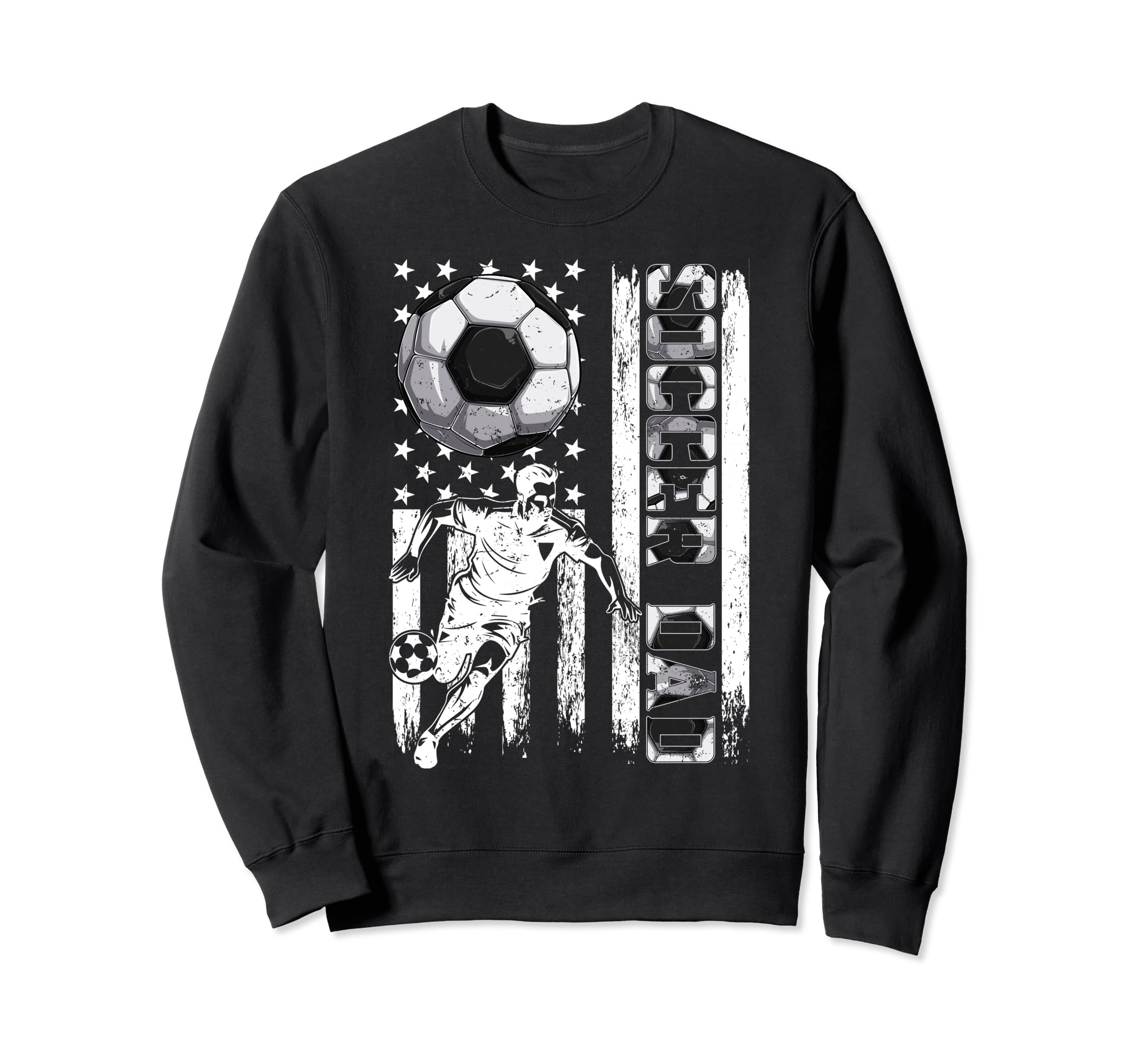 Soccer Dad Soccer Lover Fan Usa Sweatshirt - Novelty Apparel Men Women - T-Shirt, Sweatshirt, Hoodie