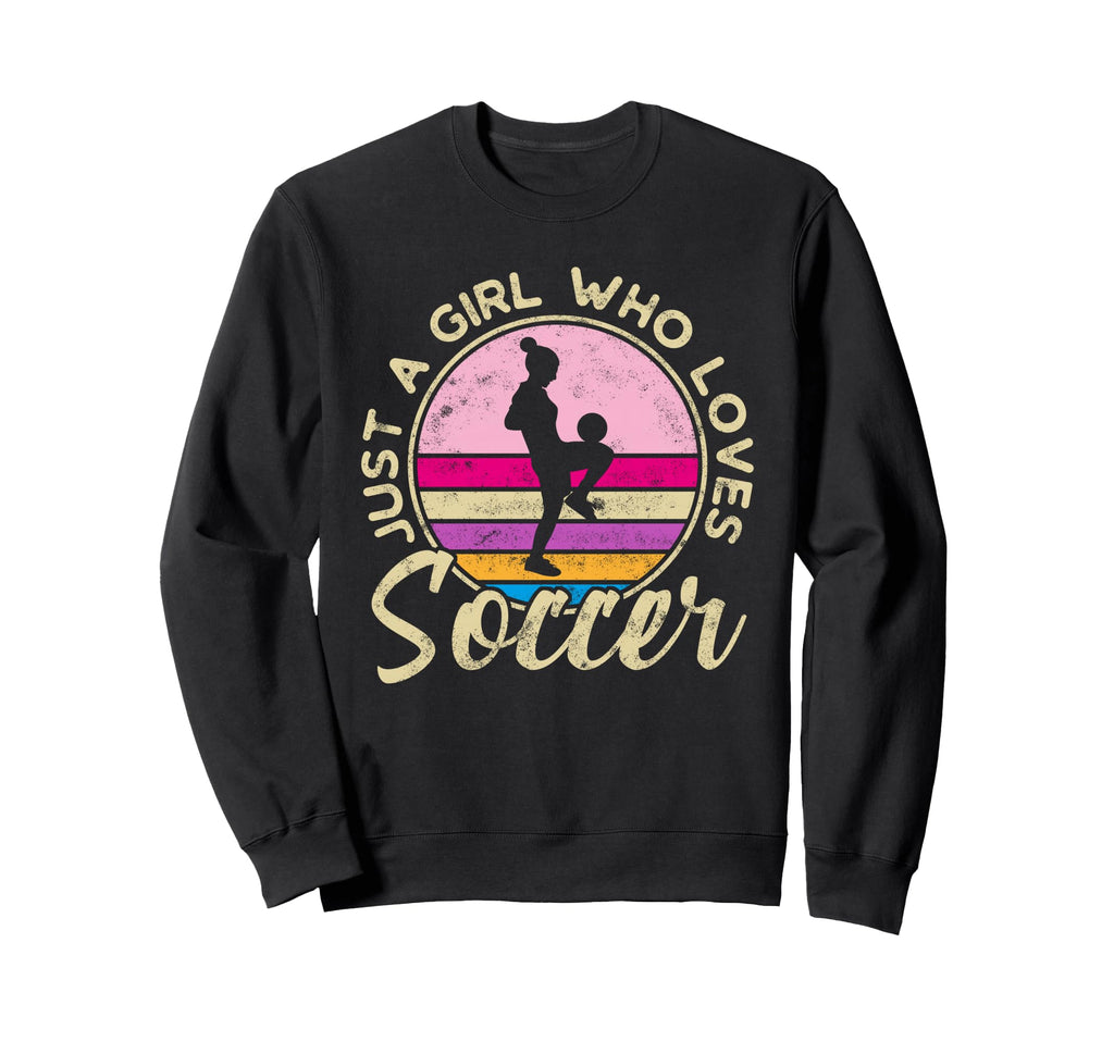Just Who Loves Soccer Soccer Sweatshirt - Aesthetic Graphic Unisex - T-Shirt, Sweatshirt, Hoodie