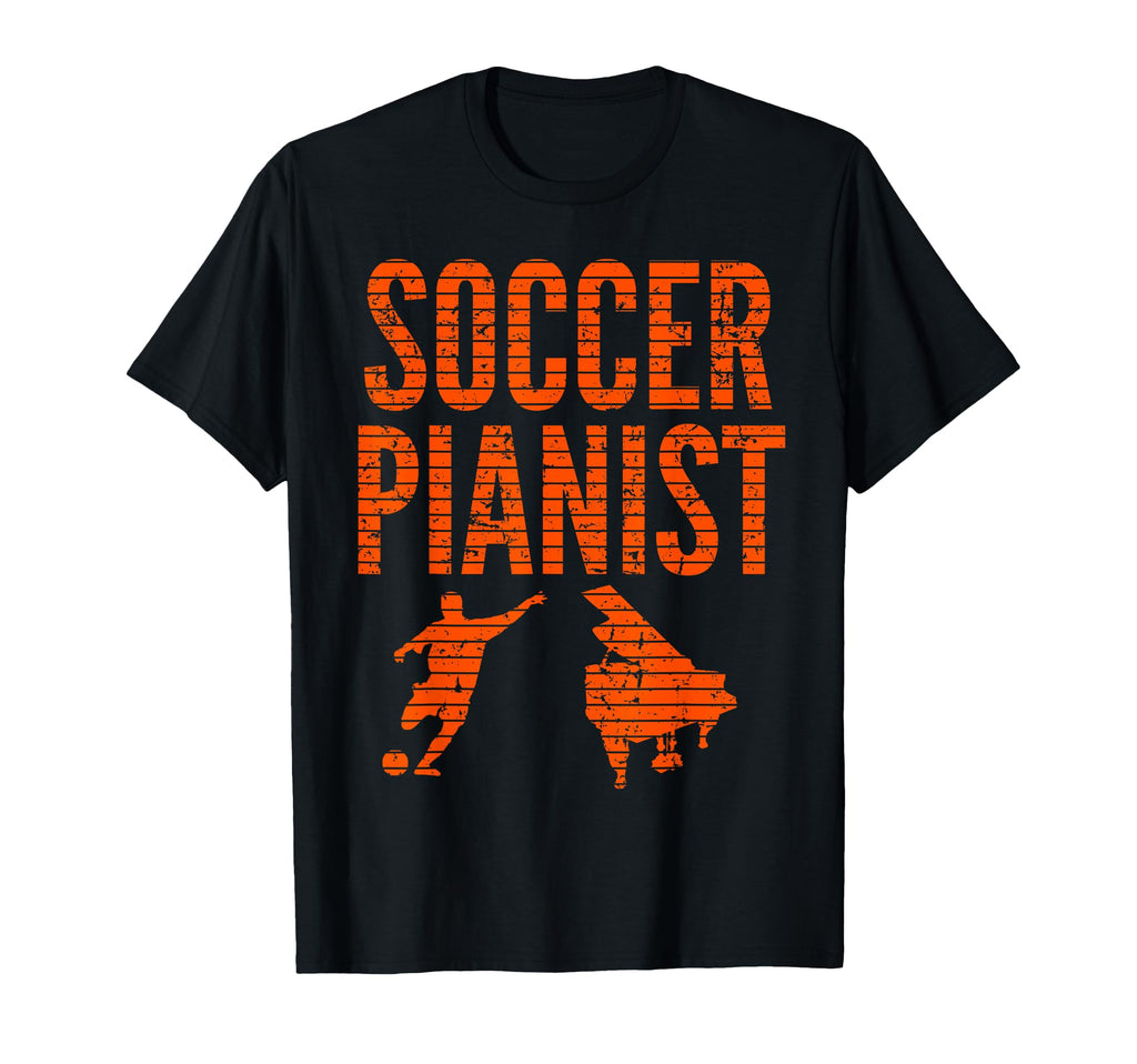 Soccer Pianist Piano Player Football T-Shirt - Graphic Print Men Women - T-Shirt, Sweatshirt, Hoodie