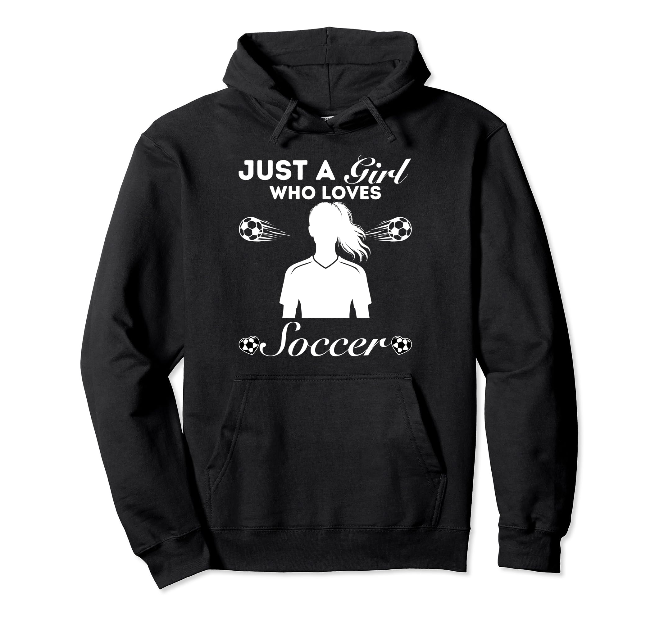Just Who Loves Soccer Hoodie - Fun Novelty Design for Adults - T-Shirt, Sweatshirt, Hoodie