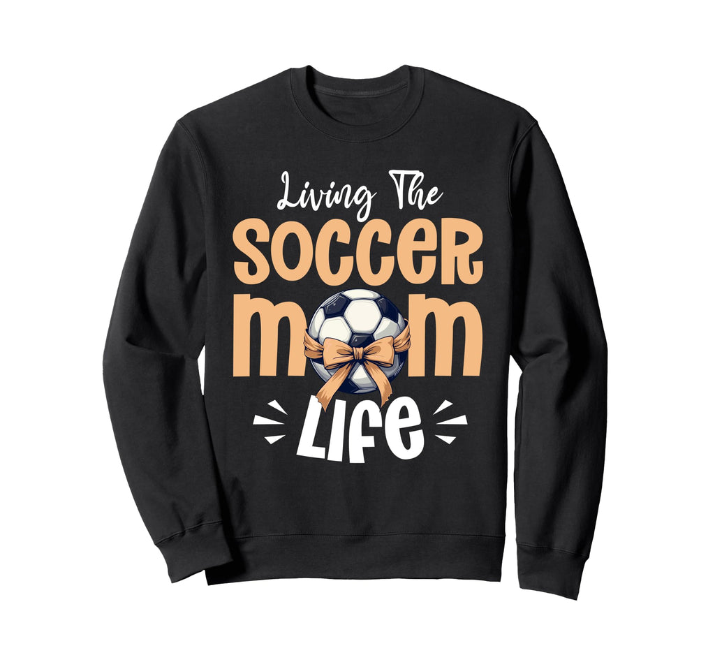 Soccer Mom Mommy Sweatshirt - Streetwear Style for Adults - T-Shirt, Sweatshirt, Hoodie