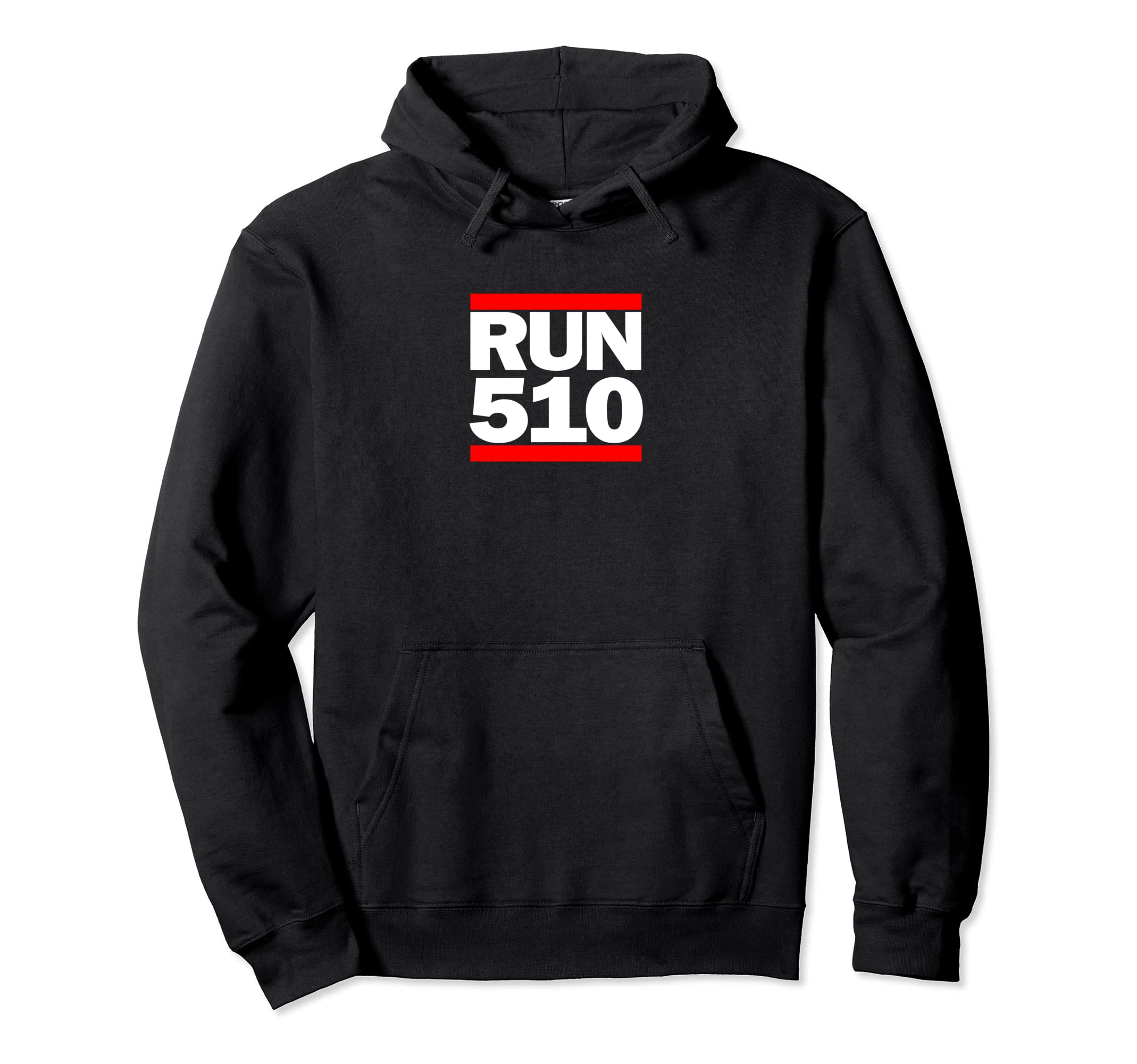 Run Area Code 510 Sf Bay Area East Bay Hoodie - Streetwear Style Men Women - T-Shirt, Sweatshirt, Hoodie