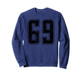 Number 69 Distressed Grunge Jersey Team Sweatshirt - Trendy Graphic Unisex - T-Shirt, Sweatshirt, Hoodie