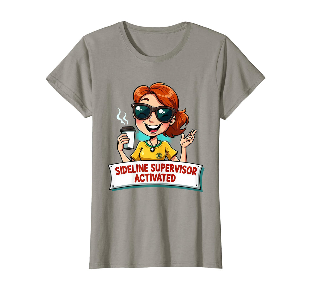 Sideline Supervisor Activated Soccer T-Shirt - Novelty Apparel for Adults - T-Shirt, Sweatshirt, Hoodie
