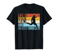 Funny Soccer Life Is About Goals And T-Shirt - Custom Art Print Unisex - T-Shirt, Sweatshirt, Hoodie