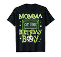 Momma Birthday Soccer Family Matching T-Shirt - Minimalist Print Men Women - T-Shirt, Sweatshirt, Hoodie