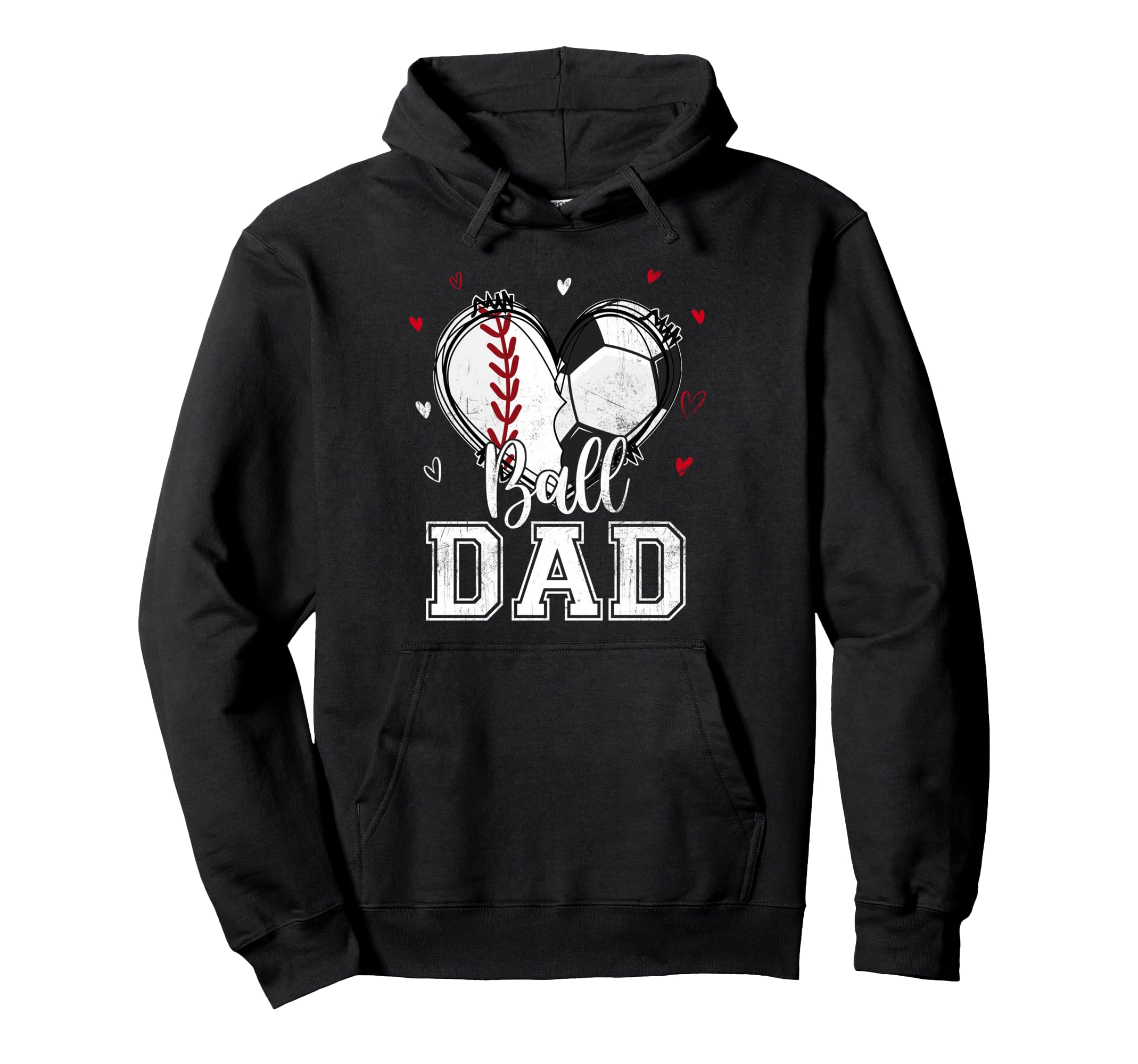 Ball Dad Baseball Soccer Heart Nana Hoodie - Fun Novelty Design Men Women - T-Shirt, Sweatshirt, Hoodie