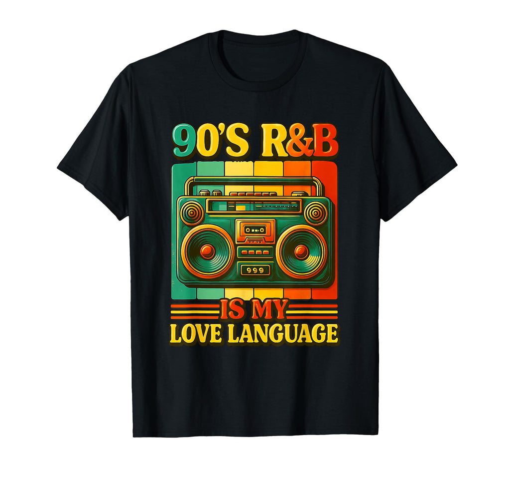 90S Rnb Music Is My Loves Language T-Shirt - Minimalist Print for Adults - T-Shirt, Sweatshirt, Hoodie