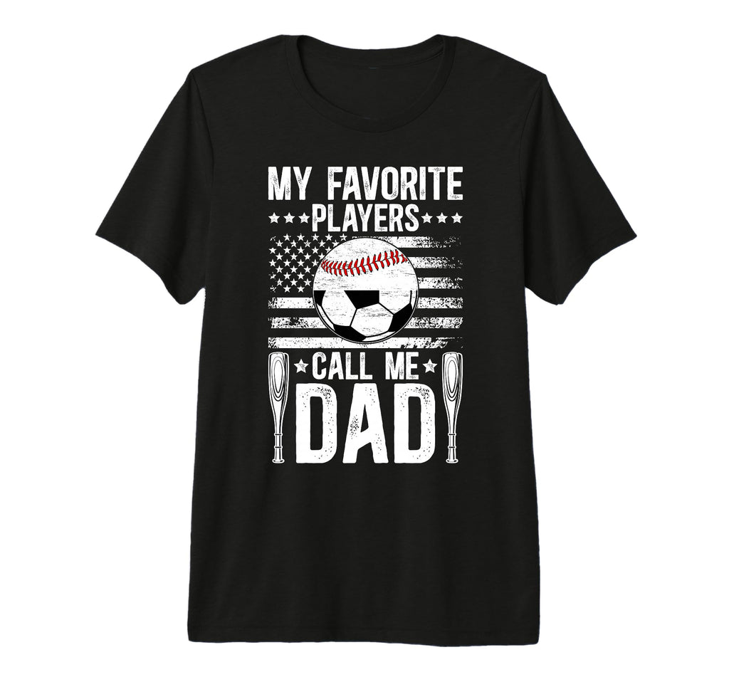 Mens My Favorite Players Call Me Dad T-Shirt - Unique Graphic Men Women - T-Shirt, Sweatshirt, Hoodie
