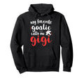 Proud Ice Hockey Goalie Gigi Hockey Hoodie - Aesthetic Graphic Unisex - T-Shirt, Sweatshirt, Hoodie