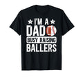 Im Dad Busy Raising Ballers Baseball T-Shirt - Unique Graphic for Adults - T-Shirt, Sweatshirt, Hoodie