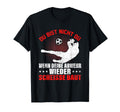 Goalkeeper Du Bist Nicht Du Wenn Dein T-Shirt - Streetwear Style Men Women - T-Shirt, Sweatshirt, Hoodie