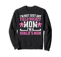 Proud Field Hockey Goalkeeper Mom Sweatshirt - Unique Graphic Men Women - T-Shirt, Sweatshirt, Hoodie