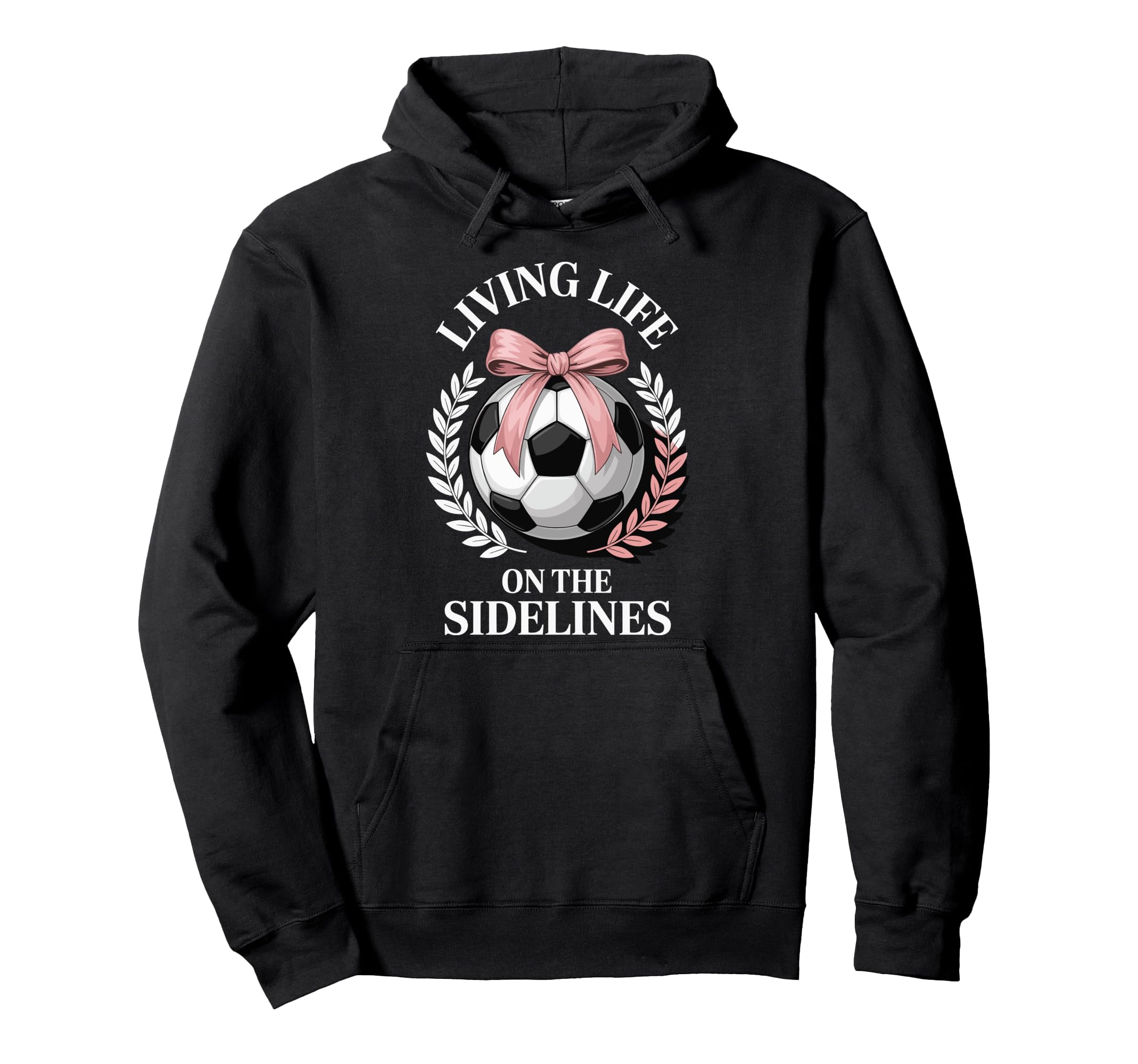 Living Life Sidelines Soccer Hoodie - Aesthetic Graphic Unisex - T-Shirt, Sweatshirt, Hoodie