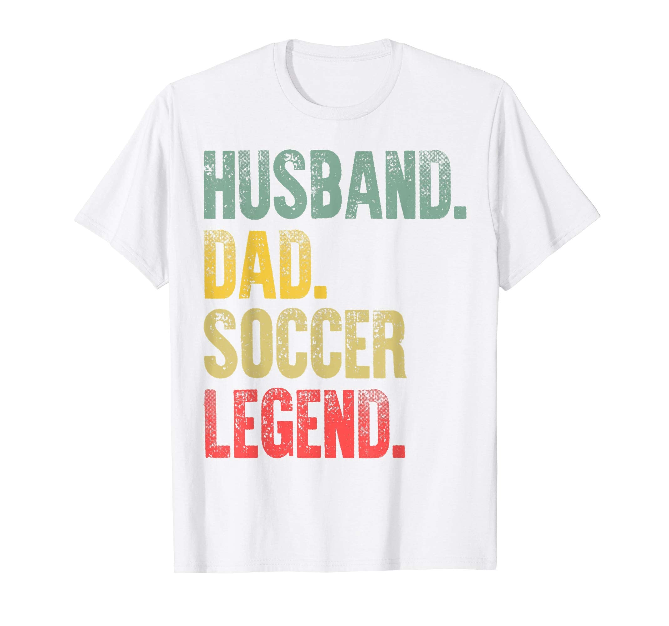 Mens Funny Husband Dad Soccer Legend T-Shirt - Novelty Apparel Unisex - T-Shirt, Sweatshirt, Hoodie