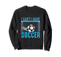 Funny Soccer Gifts T-Shirt - Novelty Apparel Unisex - T-Shirt, Sweatshirt, Hoodie