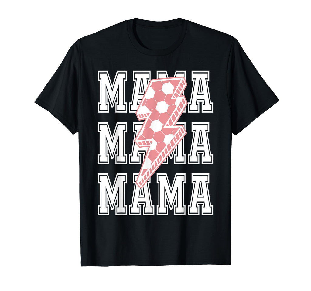 Soccer Mama Soccer Mother Day Love T-Shirt - Graphic Print Men Women - T-Shirt, Sweatshirt, Hoodie