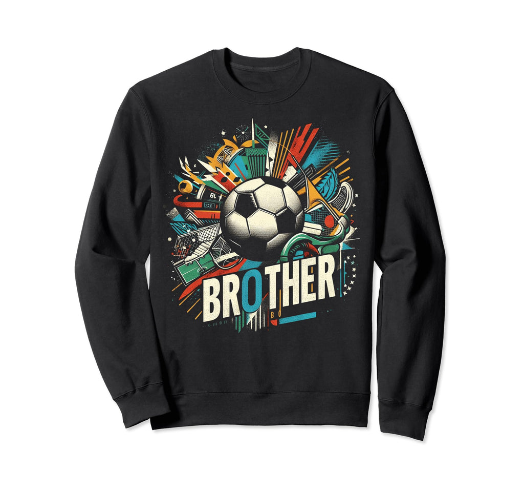 Soccer Brother Family Matching Sweatshirt - Custom Art Print Men Women - T-Shirt, Sweatshirt, Hoodie