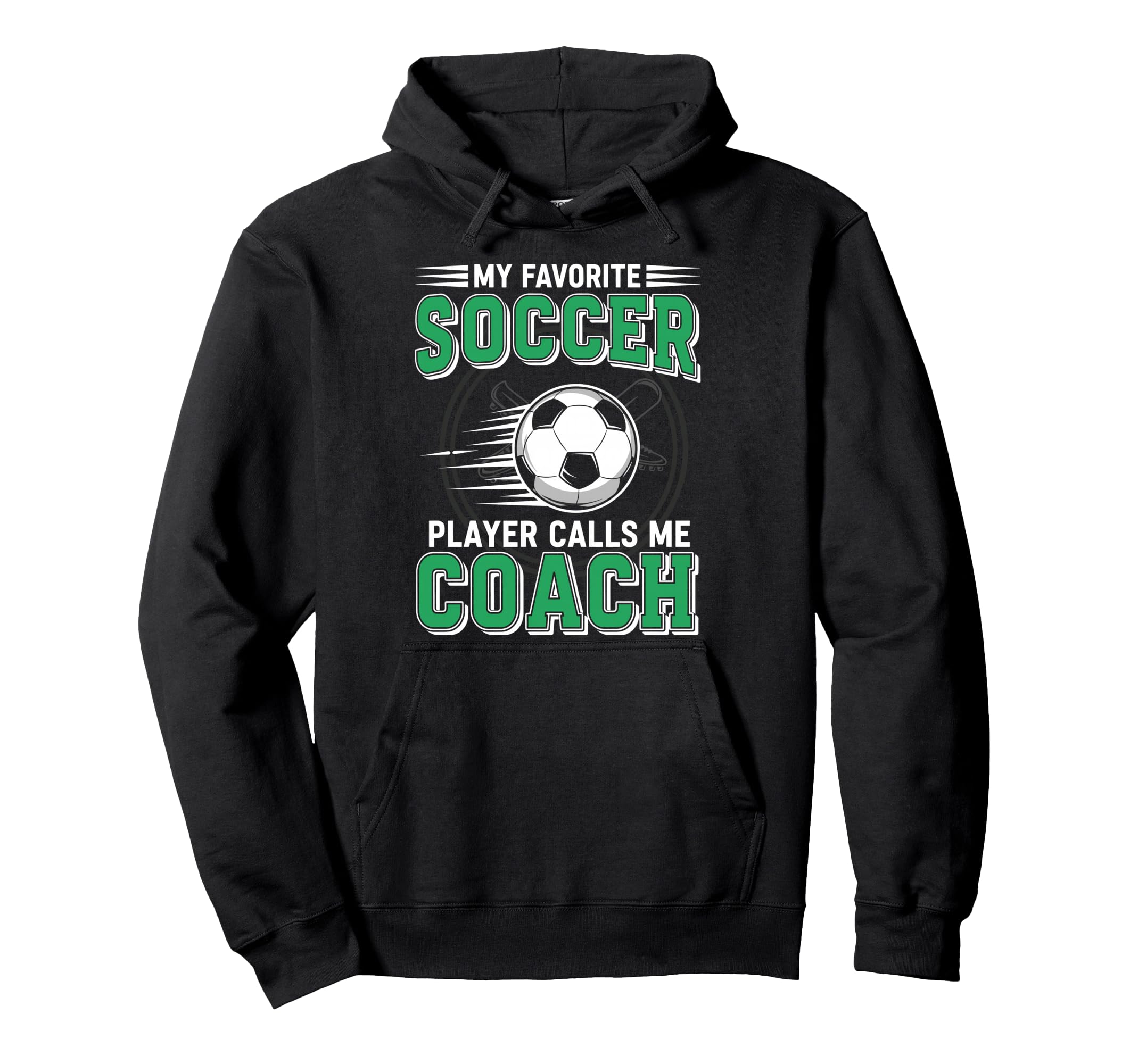 My Favorite Soccer Player Calls Me Coach Hoodie - Aesthetic Graphic Unisex - T-Shirt, Sweatshirt, Hoodie