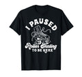 Roller Skating Skate 1970S I Paused T-Shirt - Trendy Graphic for Adults - T-Shirt, Sweatshirt, Hoodie