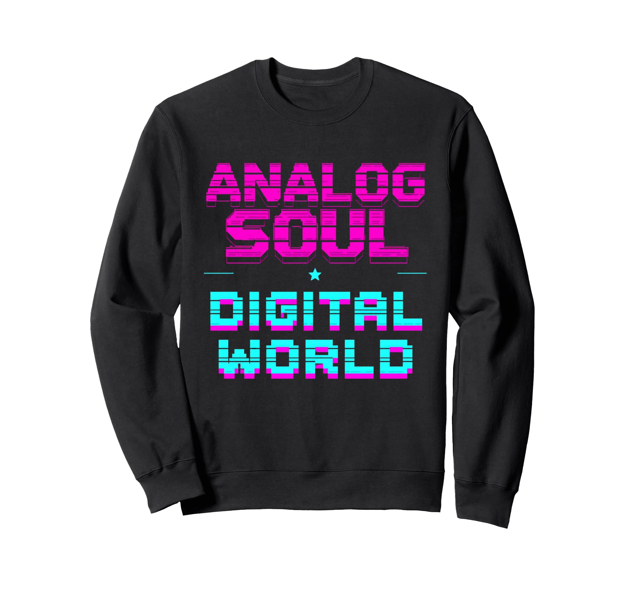 Analog Soul Digital World 90S Tech Sweatshirt - Aesthetic Graphic Unisex - T-Shirt, Sweatshirt, Hoodie