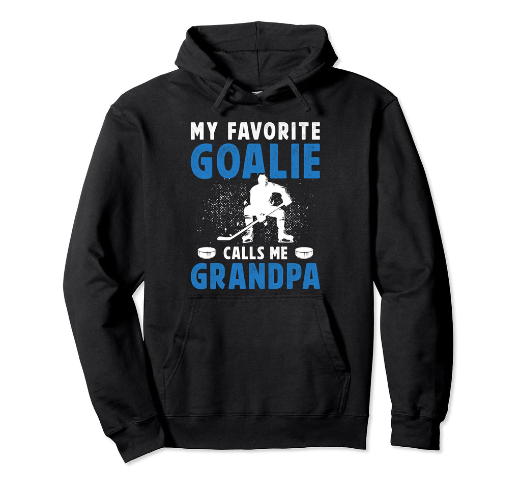 Favorite Ice Hockey Goalie Grandpa Hockey Hoodie - Graphic Print Unisex - T-Shirt, Sweatshirt, Hoodie