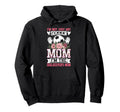 Funny Im Not Just Any Soccer Mom Im Hoodie - Graphic Print Unisex - T-Shirt, Sweatshirt, Hoodie
