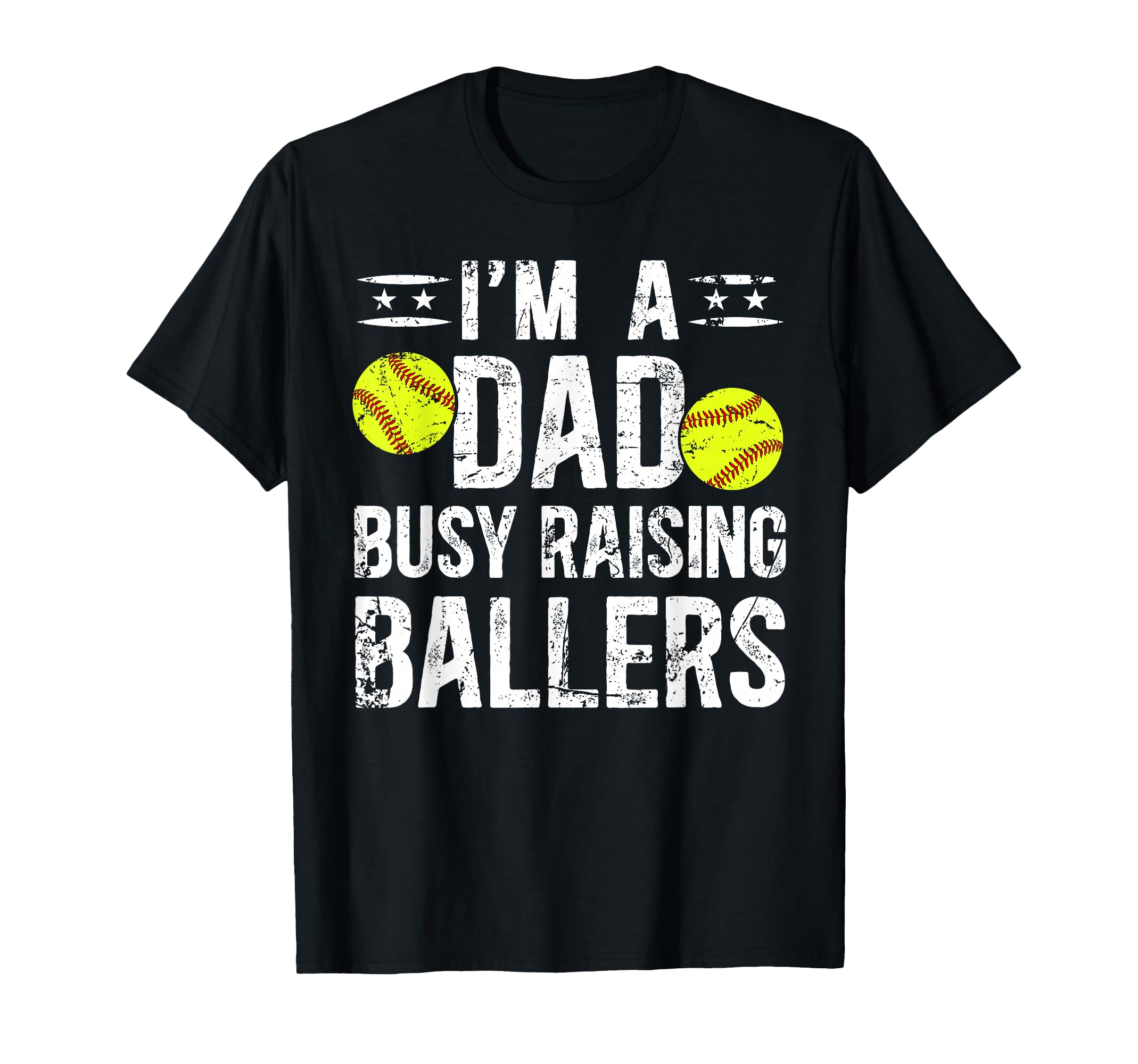 Busy Raising Ballers Softball Dad T-Shirt - Custom Art Print for Adults - T-Shirt, Sweatshirt, Hoodie