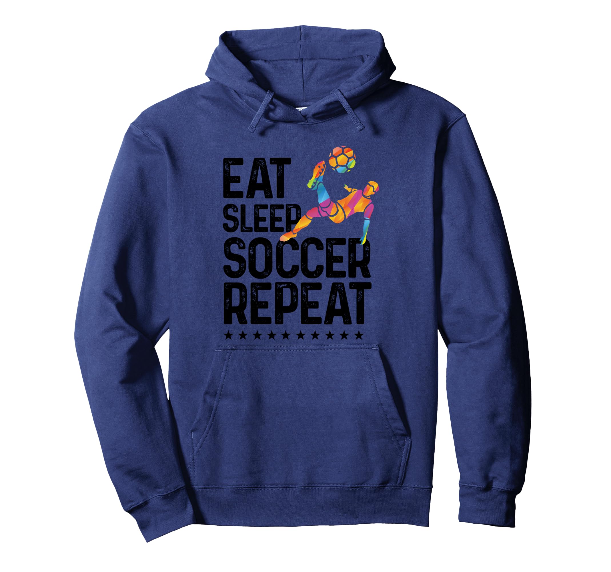 Eat Sleep Soccer Repeat Soccer Sports Hoodie - Graphic Print Unisex - T-Shirt, Sweatshirt, Hoodie