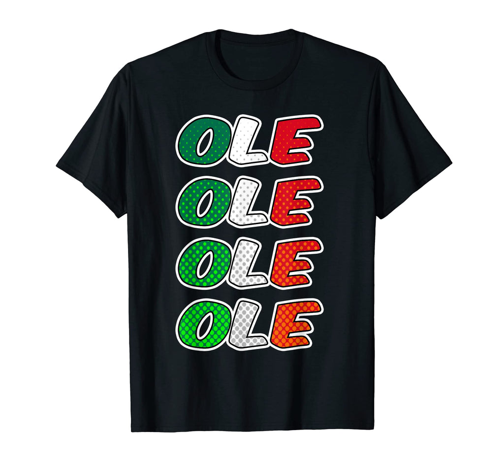 Ole Soccer Seleccion Mexicana T-Shirt - Fun Novelty Design Unisex - T-Shirt, Sweatshirt, Hoodie