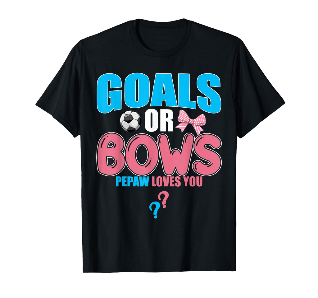 Goals Or Bows Pepaw Loves You 2026 T-Shirt - Trendy Graphic for Adults - T-Shirt, Sweatshirt, Hoodie